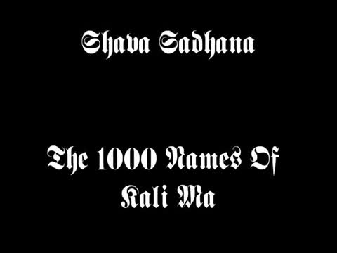 The 1000 Names Of Kali Ma